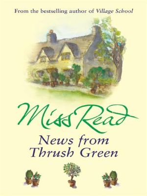 [Thrush Green 03] • News from Thrush Green